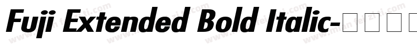 Fuji Extended Bold Italic字体转换